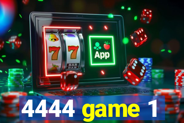 4444 game 1